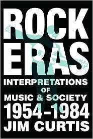 Rock Eras, (0879723696), Jim Curtis, Textbooks   