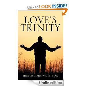 Loves Trinity Thomas Mark Wickstrom  Kindle Store