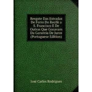   De Juros (Portuguese Edition) JosÃ© Carlos Rodrigues Books
