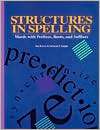 Structures in Spelling Words wiht Prefixes, Roots, and Suffixes 