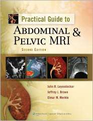 Practical Guide to Abdominal and Pelvic MRI, (1605471445), John R 
