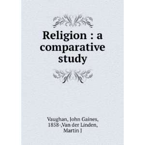   study John Gaines Van der Linden, Martin J. Vaughan Books