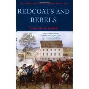  Redcoats and Rebels The American Revolution Through 