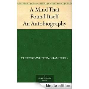   An Autobiography Clifford Whittingham Beers  Kindle Store