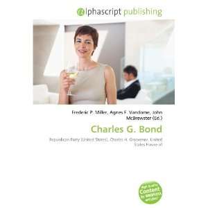  Charles G. Bond (9786134070379) Books