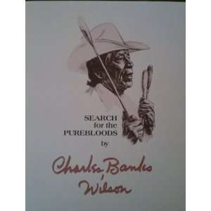  Search for the Purebloods Charles Banks Wilson Books