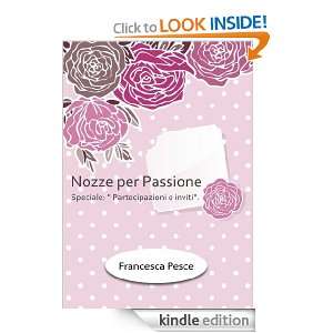 Nozze per passione Speciale Partecipazioni e inviti (Italian Edition 