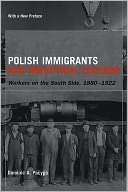 Polish Immigrants and Dominic A. Pacyga