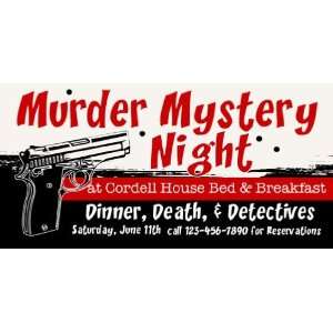  3x6 Vinyl Banner   Murder Mystery Night 