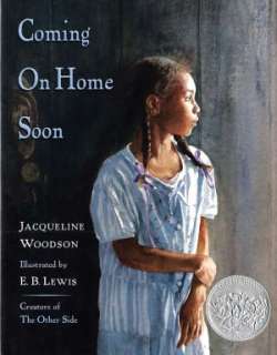   Coming On Home Soon by Jacqueline Woodson, Penguin 