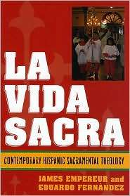 La Vida Sacra, (0742551571), James L. Empereur, Textbooks   Barnes 