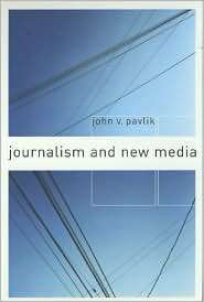   New Media, (0231114834), John V. Pavlik, Textbooks   