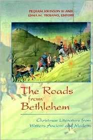 The Roads From Bethlehem, (0664221572), Pegram Iii Johnson, Textbooks 