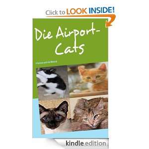 Die Airport Cats 4 Katzen und ein Mensch (German Edition) Sven 