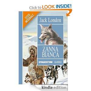 Zanna Bianca (Classici) (Italian Edition) Jack London, F. Beretta, D 