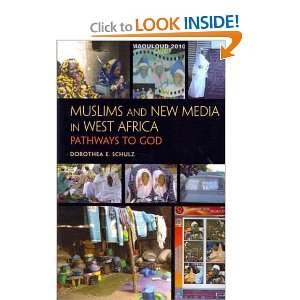 in West Africa Pathways to God[ MUSLIMS AND NEW MEDIA IN WEST AFRICA 