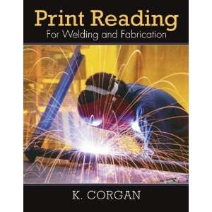   for Welding and Fabrication [Spiral bound] Kevin Corgan Books