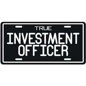  New  True Investment Officer  License Plate Occupations 