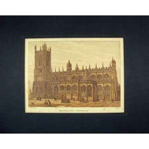  Victorian Print View Manchester Cathedral London