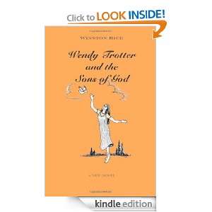 Wendy Trotter and the Sons of God Winston Rice  Kindle 