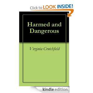 Harmed and Dangerous Virginia Crutchfield  Kindle Store