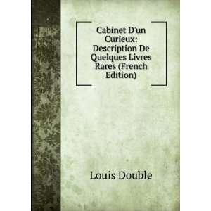   De Quelques Livres Rares (French Edition) Louis Double Books