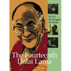  The Fourteenth Dalai Lama His Life, His Struggles, His 