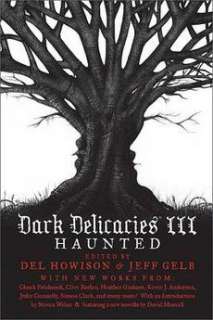 Dark Delicacies III Haunted NEW by Del Howison 9780762433520  
