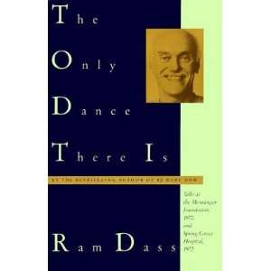   DANCE THERE IS] [Paperback] Ram(Author) Ram(Author) ; Dass Books