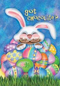 Got Chocolate? Easter Bunny Eggs Garden Flag  