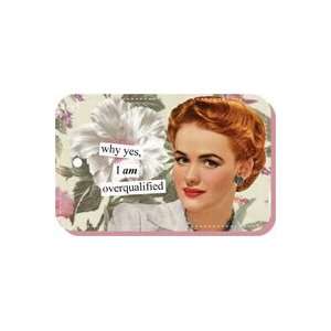  Anne Taintor I Am Overqualified Key Ring Beauty