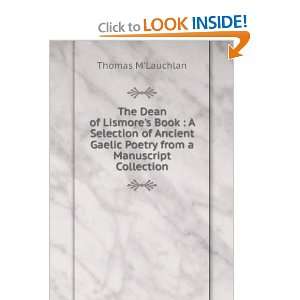 The Dean of Lismores Book  A Selection of Ancient Gaelic Poetry from 