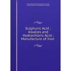 Sulphuric Acid ; Alkalies and Hydrochloric Acid ; Manufacture of Iron 