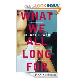 What We All Long For Dionne Brand  Kindle Store