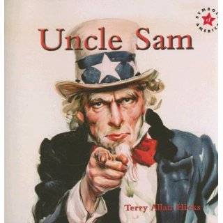 Uncle Sam (Symbols of America) by Terry Allan Hicks (Apr 1, 2008)