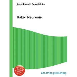  Rabid Neurosis Ronald Cohn Jesse Russell Books