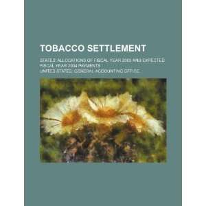  Tobacco settlement states allocations of fiscal year 