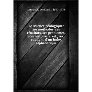   un index alphabÃ©tique L. de (Louis), 1860 1938 Launay Books