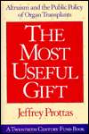   Most Useful Gift Altruism and the Public Policy of 