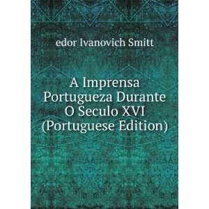   XVI (Portuguese Edition) edor Ivanovich Smitt  Books