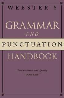   Grammar and Punctuation Handbook Good Grammar and Spelling Made Easy
