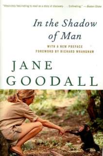   In the Shadow of Man by Jane Goodall, Houghton 