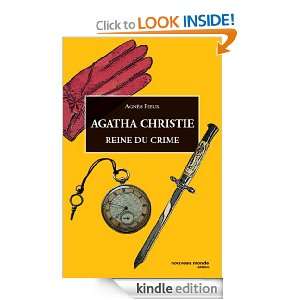 Agatha Christie Reine du crime (POCHE) (French Edition) Agnès Fieux 