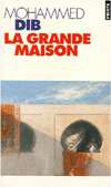 La Grande Maison, (2020283123), Mohammed Dib, Textbooks   Barnes 