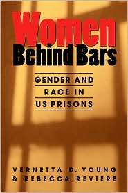 Women behind Bars Gender and Race in U. S. Prisons, (1588263959 