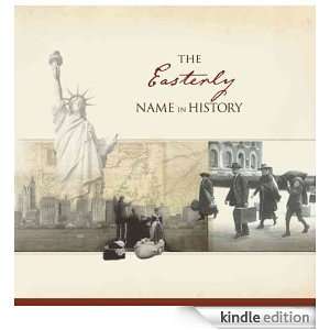 The Easterly Name in History Ancestry  Kindle Store