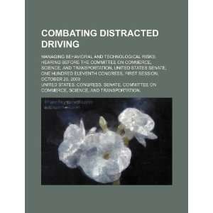  Combating distracted driving managing behavioral and 