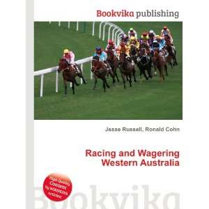  Racing and Wagering Western Australia Ronald Cohn Jesse 