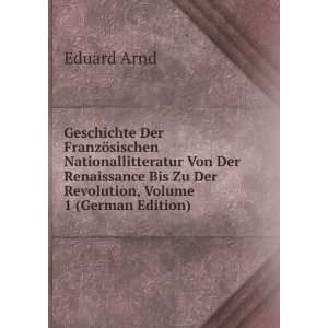   Bis Zu Der Revolution, Volume 1 (German Edition) Eduard Arnd Books
