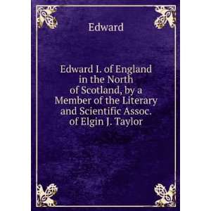   the Literary and Scientific Assoc. of Elgin J. Taylor. Edward Books